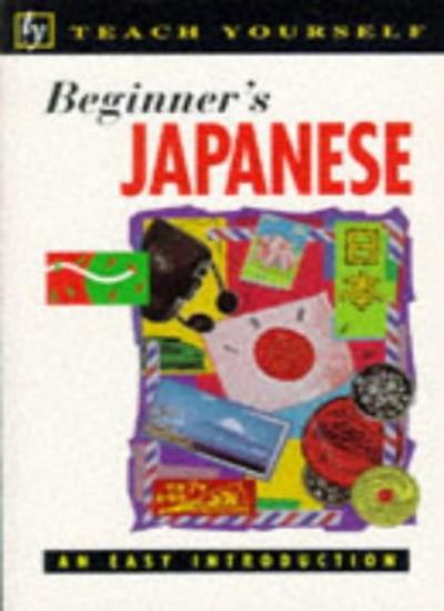Beginner's Japanese (Teach Yourself: Beginner's)
