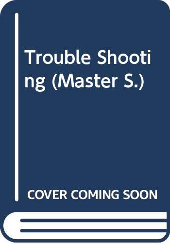 Trouble Shooting (Master S.)