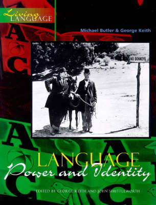 Living Language: Language, Power & Identity