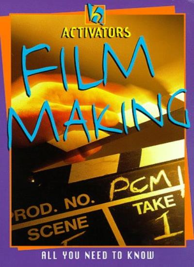 Film-making: All You Need to Know (Activators)