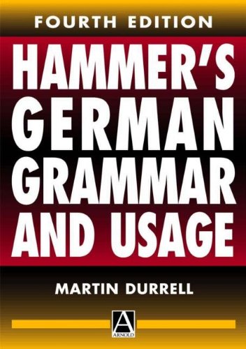 Hammer's German Grammar and Usage, 4Ed (Routledge Reference Grammars)
