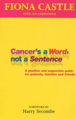 Cancer's a Word, Not a Sentence