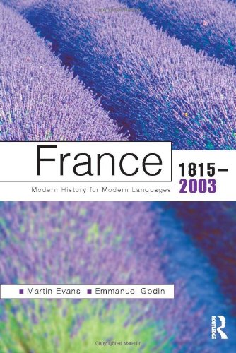 France 1815-2003: Modern History for Modern Languages (Modern History of Modern Languages)