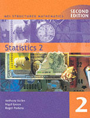 MEI Statistics 2 2ED: Bk. 2 (MEI Structured Mathematics (A+AS Level))