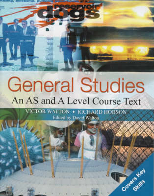 General Studies: An AS/A Level Course Text: AS and A Level Course Text