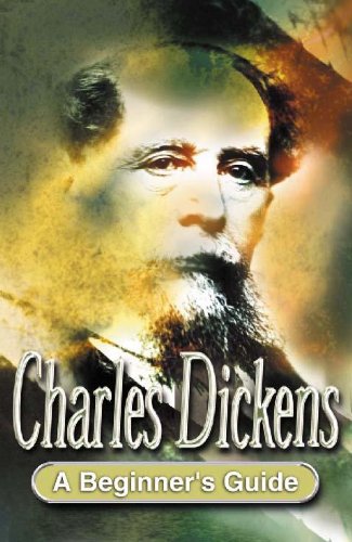Charles Dickens: A Beginner's Guide