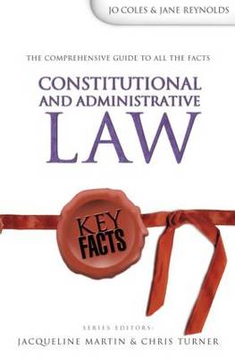 Key Facts: Constitutional & Administrative Law