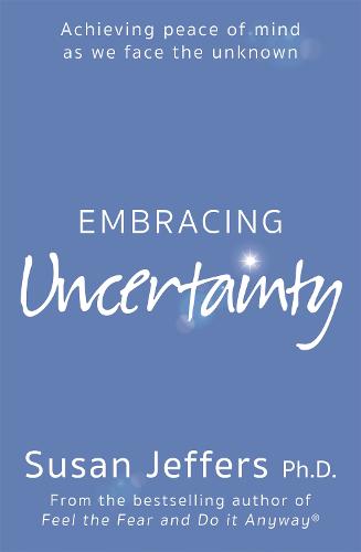 Embracing Uncertainty