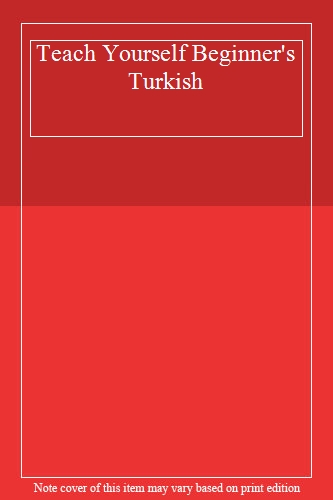 Teach Yourself Beginner's Turkish Book/CD Pack (Teach Yourself Languages)