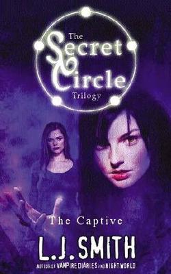The Secret Circle: The Captive: Book 2: No. 2