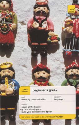 Teach Yourself Beginner's Greek New Edition (TYBL)
