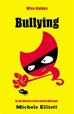 Bullying (Wise Guides)