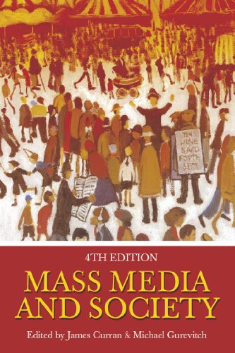 Mass Media and Society 4th Edition