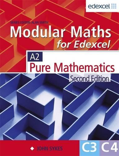 Modular Maths for Edexcel: Core 3 & 4