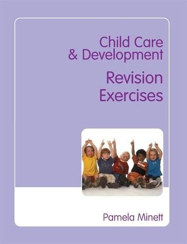 Child Care & Development: Revision Exercises (Child Care and Development: Revision Exercises)