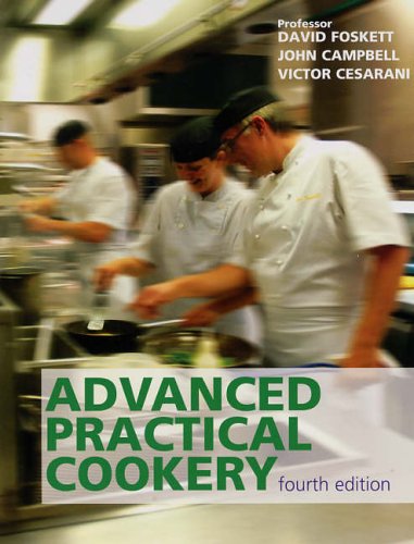 Advanced Practical Cookery, 4th edition: A Textbook for Education and Industry