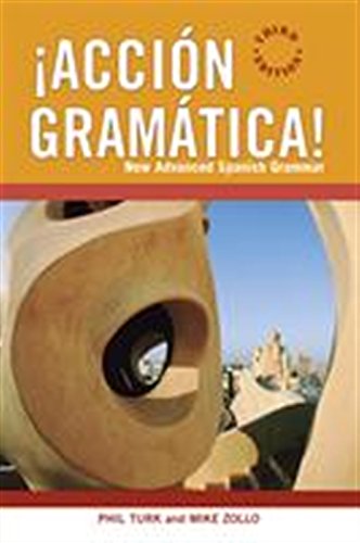 ¡Acción Gramática!: New Advanced Spanish Grammar