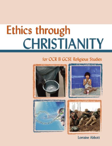 Ethics through Christianity for OCR GCSE Religious Studies B (Religious Studies for Ocr Gcse)