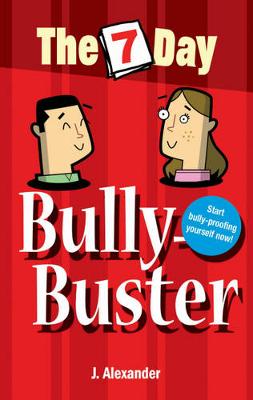 Seven Day Bully Buster (The 7 Day Series)