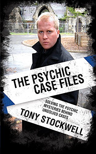 Psychic Case Files: Solving the Psychic Mysteries Behind Unsolved Cases