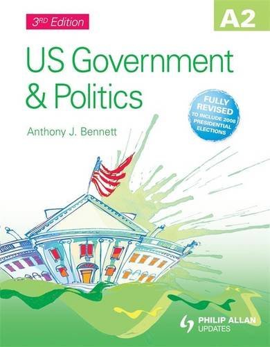 A2 US Government & Politics Textbook 3rd Edition