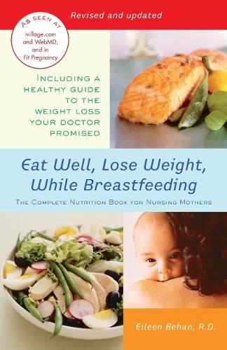 Eat Well, Lose Weight, While Breastfeeding