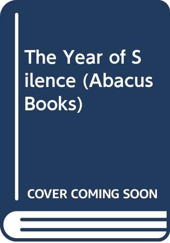 The Year of Silence (Abacus Books)