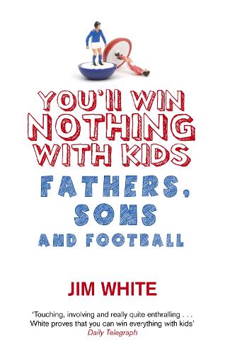 You'll Win Nothing With Kids