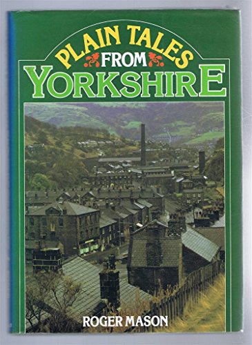 Plain Tales from Yorkshire
