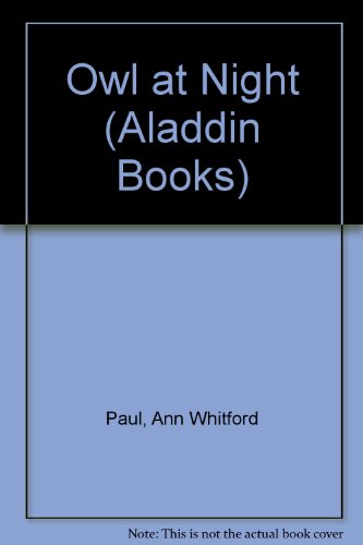 Owl at Night (Aladdin Books)