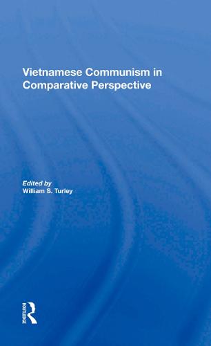 Vietnamese Communism In Comparative Perspective