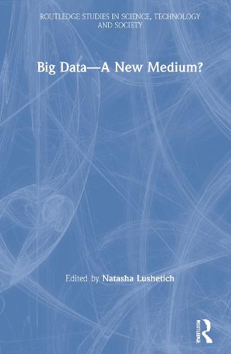 Big Data—A New Medium?