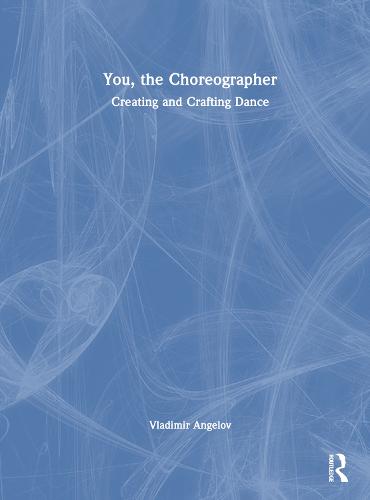 You, the Choreographer