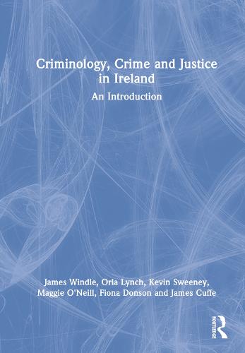 Criminology, Crime and Justice in Ireland