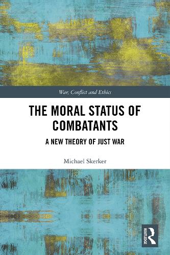The Moral Status of Combatants