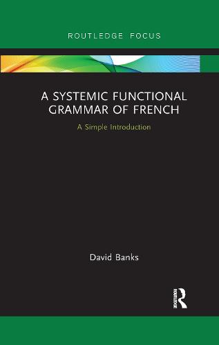 A Systemic Functional Grammar of French