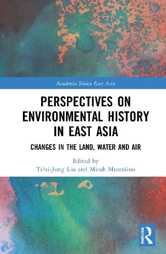 Perspectives on Environmental History in East Asia