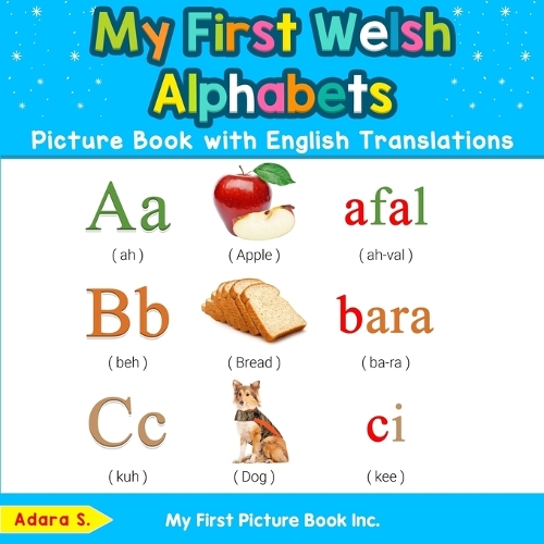 My First Welsh Alphabets Picture Book with English Translations