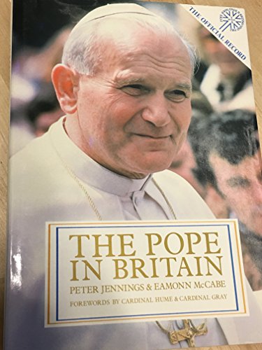 The Pope in Britain: The Official Record