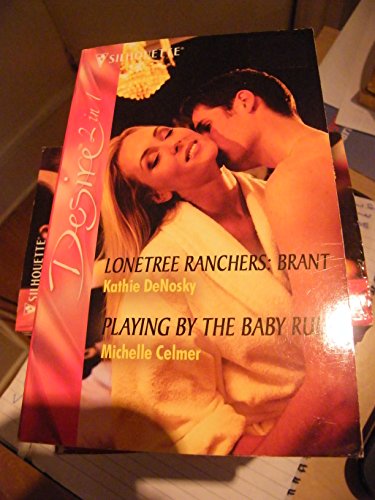 Lonetree Ranchers: Brant / Playing by the Baby Rules: Lonetree Ranchers: Brant / Playing by the Baby Rules