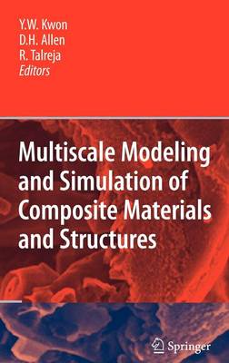 Multiscale Modeling and Simulation of Composite Materials and Structures