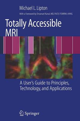 Totally Accessible MRI