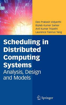 Scheduling in Distributed Computing Systems