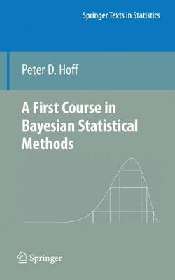 A First Course in Bayesian Statistical Methods