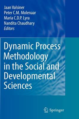 Dynamic Process Methodology in the Social and Developmental Sciences