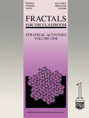 Fractals for the Classroom: Strategic Activities Volume One