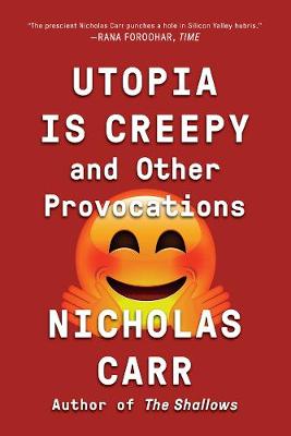 Utopia Is Creepy