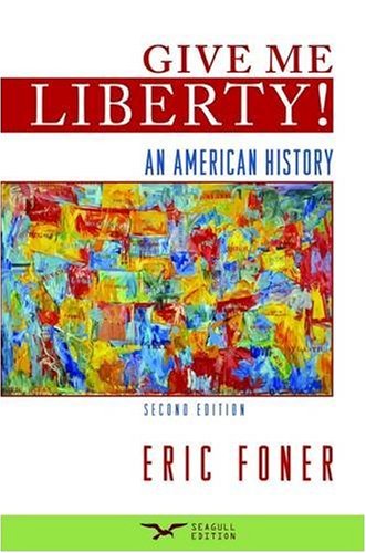 Give Me Liberty: An American History