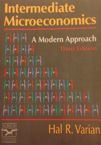 Intermediate Microeconomics: A Modern Approach