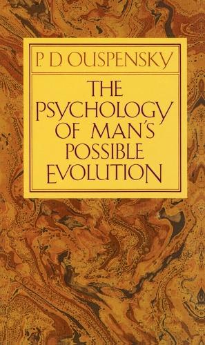 The Psychology of Man's Possible Evolution